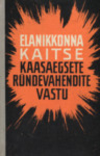 Elanikkonna kaitse kaasaegsete ründevahendite vastu