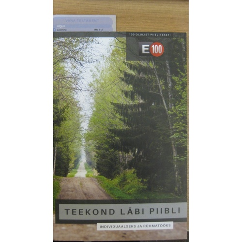 Teekond läbi Piibli : individuaalseks ja rühmatööks