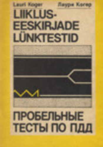 Liikluseeskirjade lünktestid. Probeljnõie testõ po PDD