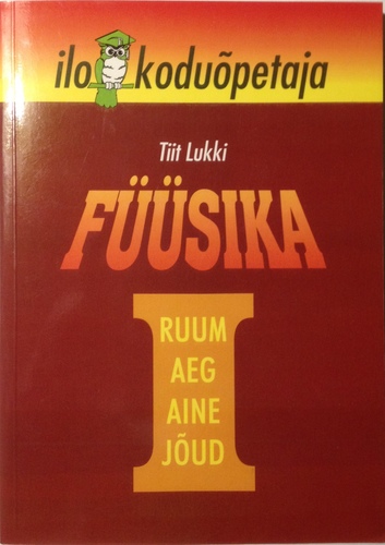 Füüsika. Ruum. Aeg. Aine. Jõud.