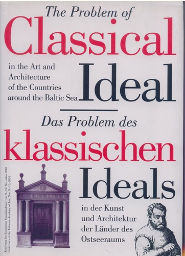 The Problem of Classical Ideal in the Art and Architecture of the Countries around the Baltic Sea