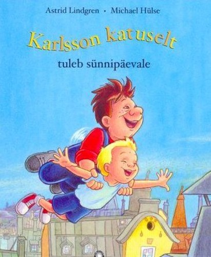 Karlsson katuselt tuleb sünnipäevale