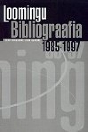 Loomingu Bibliograafia 1985-1997