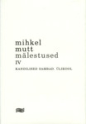 Mälestused 4. osa. Kandilised sambad. Ülikool