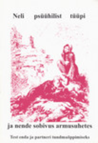 Neli psüühilist tüüpi ja nende sobivus armusuhetes