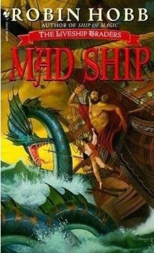Mad Ship [Liveship Traders Trilogy #2]