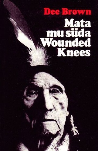 Mata mu süda Wounded Knees