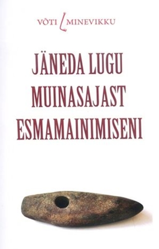 Jäneda lugu muinasajast esmamainimiseni