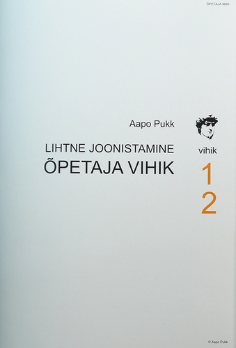 Lihtne joonistamine 1 ja 2. Õpetaja vihik