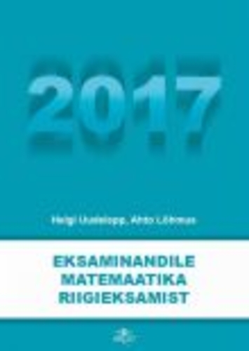 Eksaminandile matemaatika riigieksamist 2017