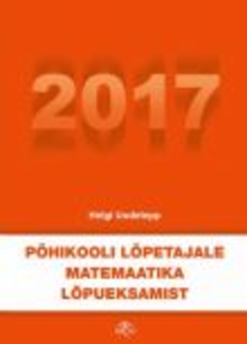 Põhikooli lõpetajale matemaatika lõpueksamist 2017
