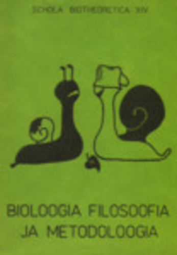 Bioloogia filosoofia ja metodoloogia. Schola biotheoretica 14