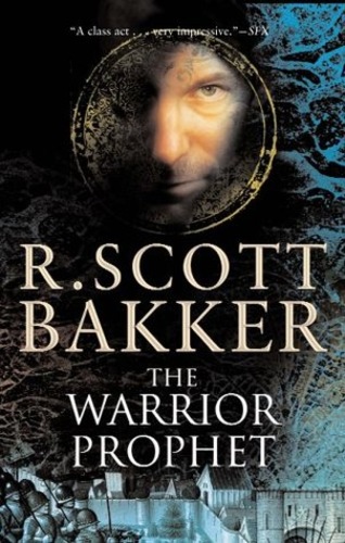 The Warrior Prophet (The Prince of Nothing #2)
