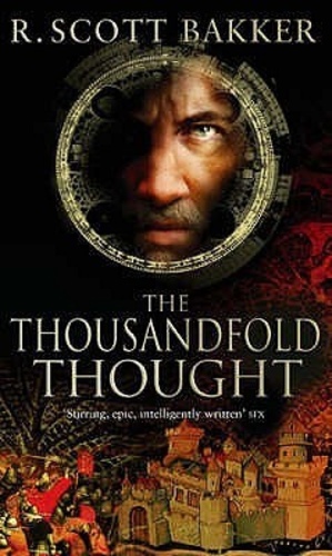 The Thousandfold Thought (The Prince of Nothing 3)