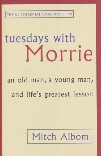 Tuesdays with Morrie
