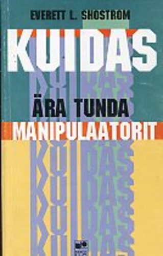 Kuidas ära tunda manipulaatorit