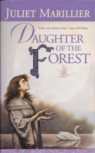 Daughter of the Forest (Sevenwaters 1)