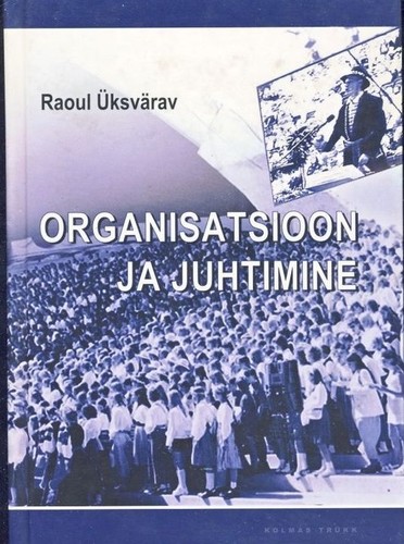 Organisatsioon ja juhtimine