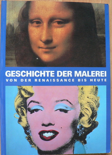 Geschite der Malerei von der Renaissance bis heute