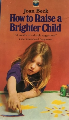 How to raise a brighter child