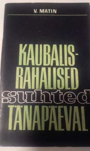 Kaubalis-rahalised suhted tänapäeval