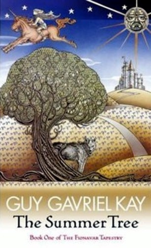 The Summer Tree (The Fionavar Tapestry 1)