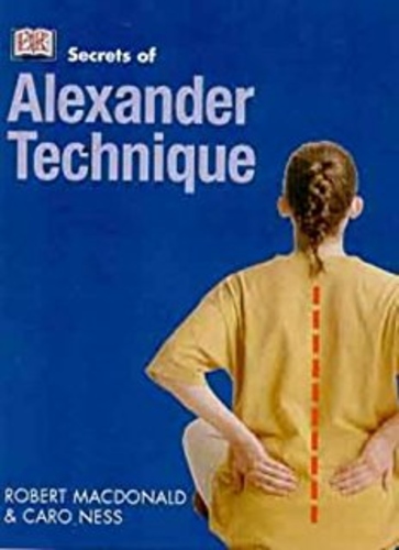 Secrets Of Alexander Technique