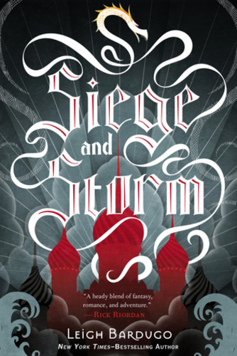 Siege and Storm [Grisha #2]