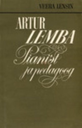 Artur Lemba. Pianist ja pedagoog