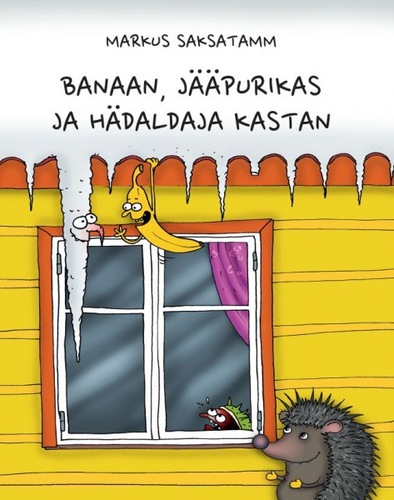 Banaan, jääpurikas ja hädaldaja kastan