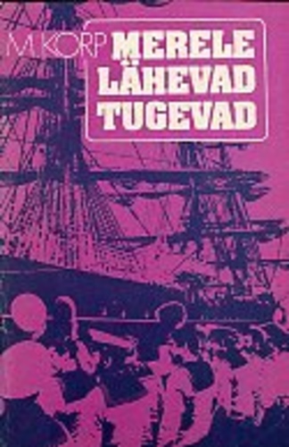 Merele lähevad tugevad