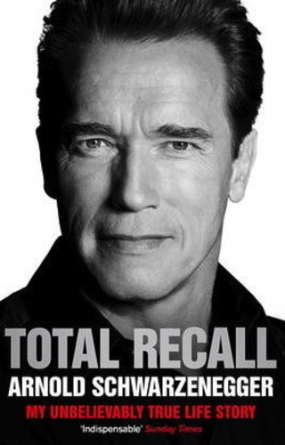 Total Recall: My Unbelievably True Life Story