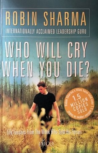 Who Will Cry When You Die?