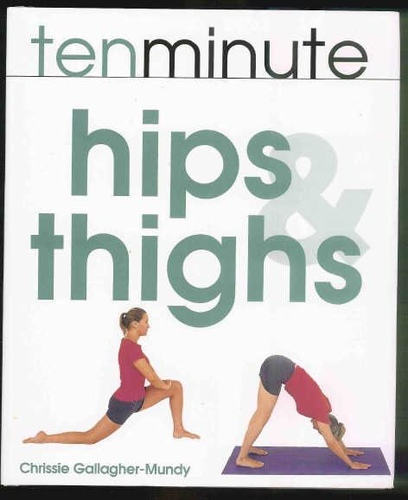 Ten Minute Hips and Thighs