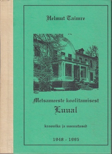 Metsameeste koolitamisest Luual 1948-1995