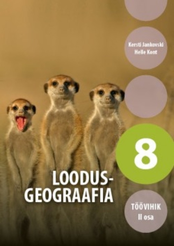 Loodusgeograafia töövihik 8. klassile, II osa