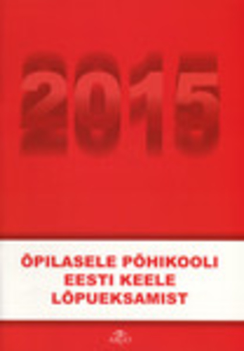 Õpilasele põhikooli eesti keele ja kirjanduse eksamist 2015