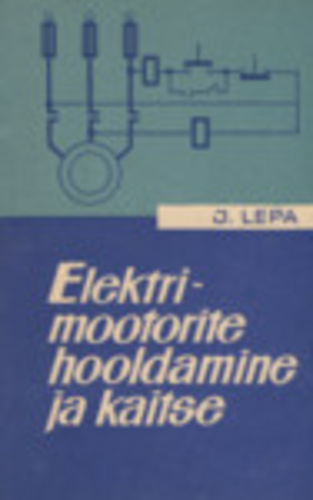Elektrimootorite hooldamine ja kaitse