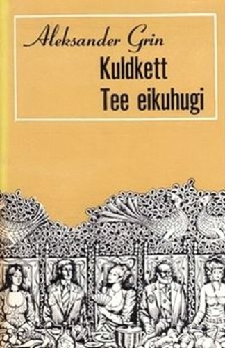 Kuldkett. Tee eikuhugi