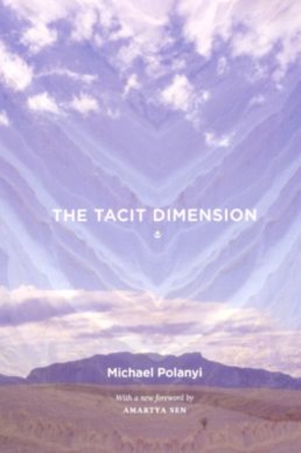The Tacit Dimension
