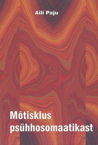 Mõtisklus psühhosomaatikast
