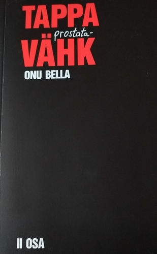 Tappa prostatavähk II osa