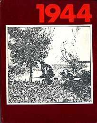 1944 : Nõukogude Informbüroo teateid, rindereportaaže, fotosid ja kirjandusteoseid Suure Isamaasõja 4. aastast
