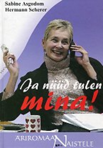 Ja nüüd tulen mina!