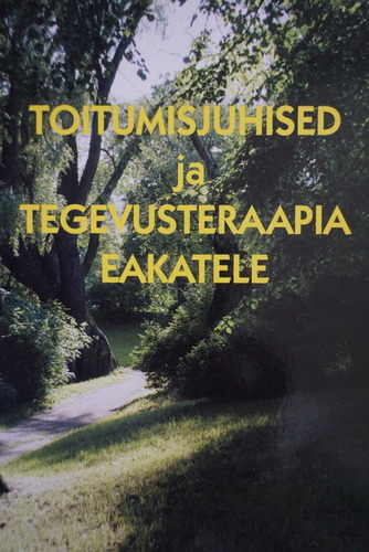 Toitumisjuhised ja tegevusteraapia eakatele