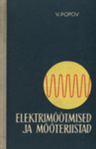 Elektrimõõtmised ja mõõteriistad