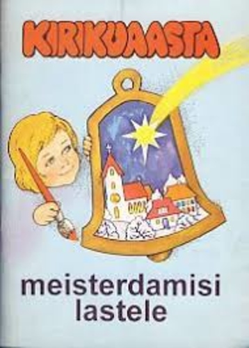 Kirikuaasta meisterdamisi lastele