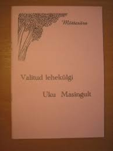 Valitud lehekülgi Uku Masingult