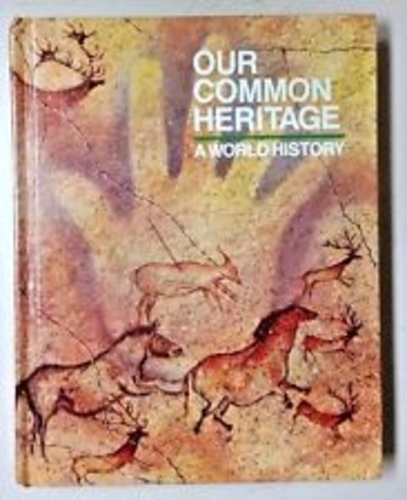 Our Common Heritage: A World History
