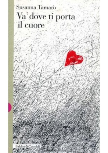 Va' dove ti porta il cuore